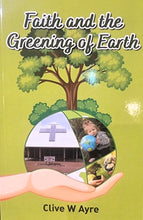 Load image into Gallery viewer, Faith and the Greening of Earth