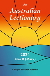 An Australian Lectionary 2024- Year B (Mark)