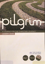 Load image into Gallery viewer, Pilgrim A Course For The Christian Journey
