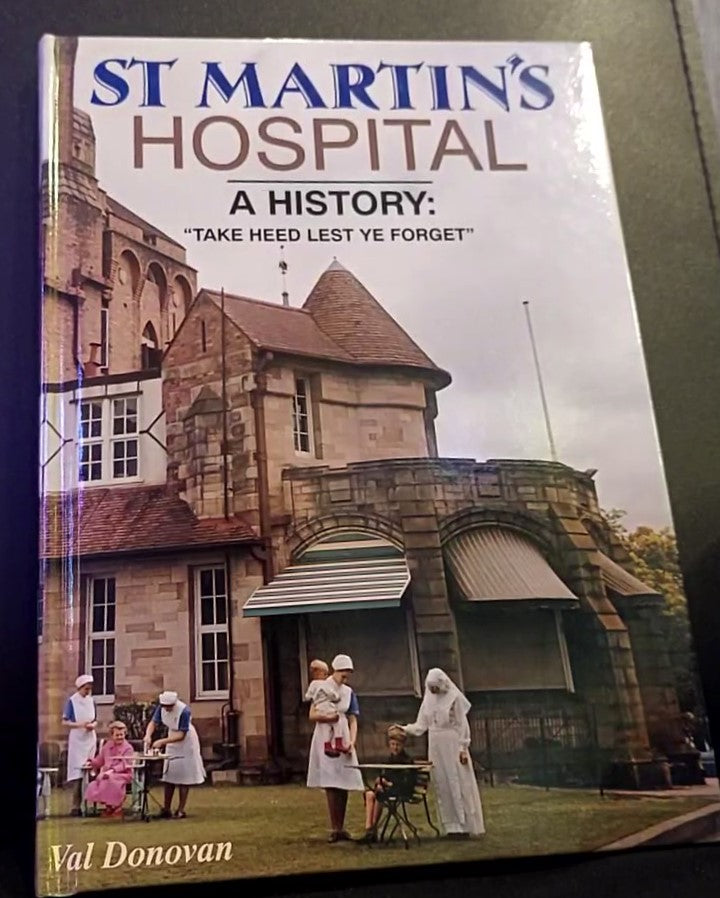 St Martin's Hospital- A History:- 