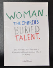 Load image into Gallery viewer, Woman, The Church&#39;s Buried Talent
